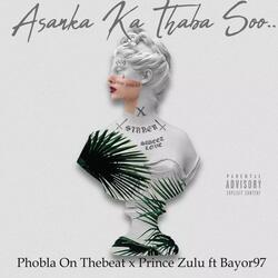 Asanka Ka Thaba Soh Hala Hitt (feat. Prince Zulu & Bayor97)