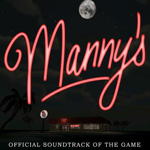 Manny's: Official Soundtrack of the Game