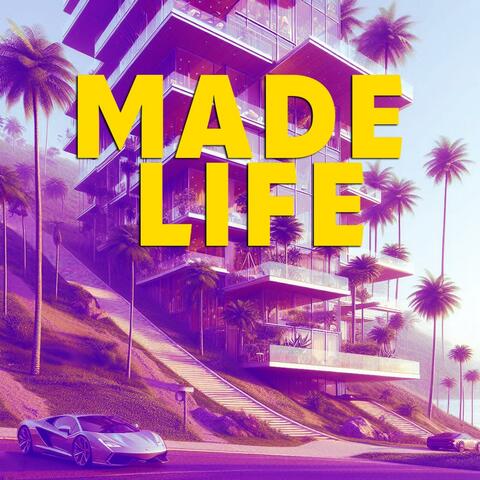 MADE LIFE