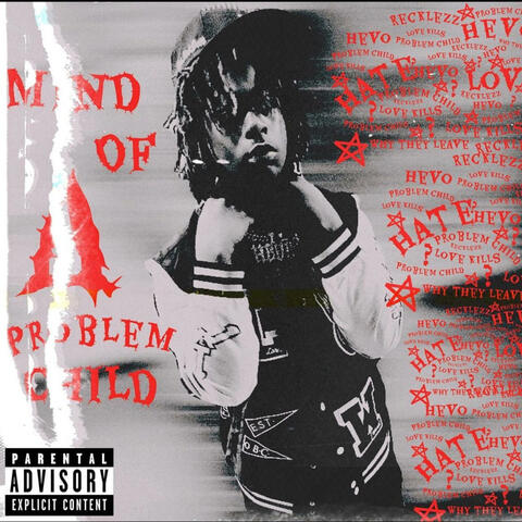 Mind Of A Problem Child