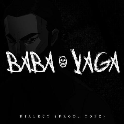 Baba Yaga (feat. Dialect)