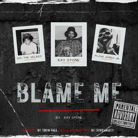 Blame Me (feat. Flow Jones Jr. & ZRi.)