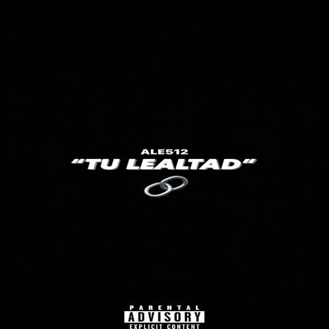 TU LEALTAD