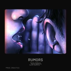Rumors (feat. Gnautica)