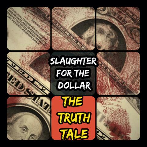 Slaughter For The Dollar
