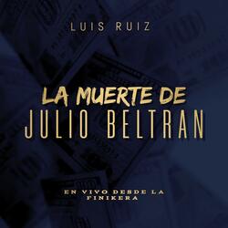 La Muerte De Julio Beltran