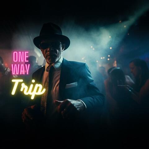 One Way Trip