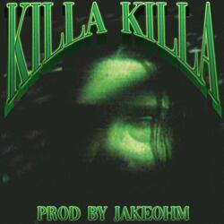 Killa killa (feat. Jake OHM)