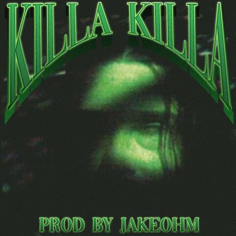 Killa killa (feat. Jake OHM)