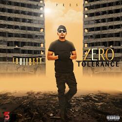Zero Tolerance