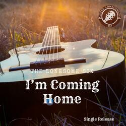 I'm Coming Home
