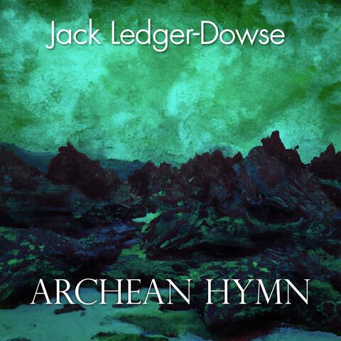 Archean Hymn