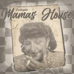 Mamas House