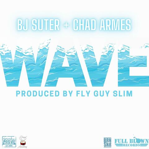 Wave (feat. Chad Armes)