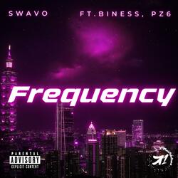 Frequency (feat. Biness & PZ6)
