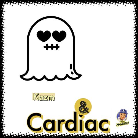 Kazm & Cardiac