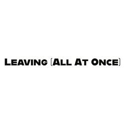 Leaving All At Once (Demo)