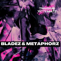 Bladez & Metaphorz