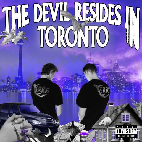 The Devil Resides In Toronto