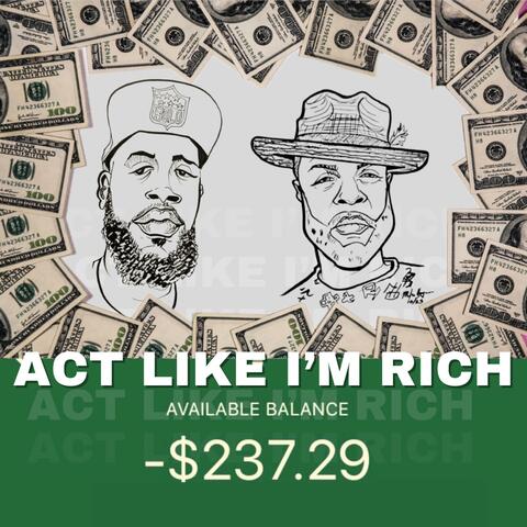 Act Like I'm Rich (feat. Krazy)