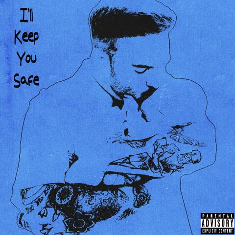 I'll Keep You Safe