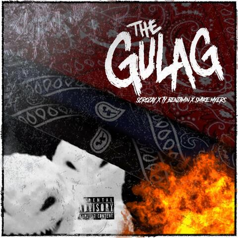 GULAG (feat. Scrozay & TY Benjamin)