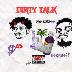 Dirty Talk (feat. $D)