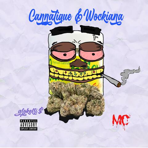 Cannatique & Wockiana