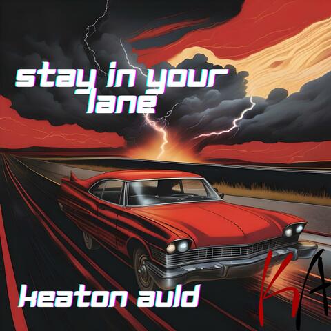 Stay In Your Lane