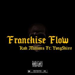 Franchise Flow (feat. YvngShizz)