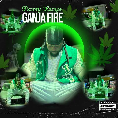 Ganja Fire
