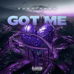 Got Me (Prod. SantanaOTB)