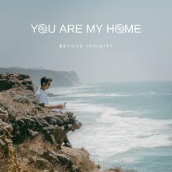 You Are My Home