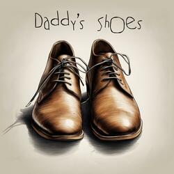 Daddy's Shoes