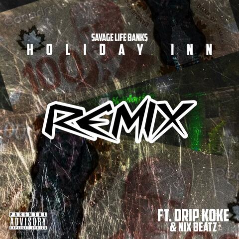 Holiday Inn (feat. DripKoke & NixBeatz) [Remix]