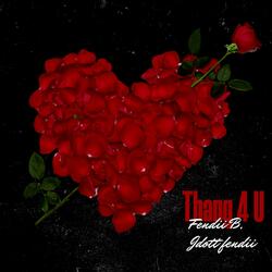 Thang 4 U (feat. Jdott Fendii)