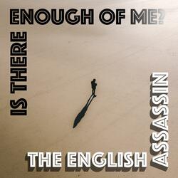 Is There Enough of Me?