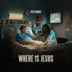 Where is Jesus