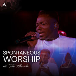 Spontaneous Worship