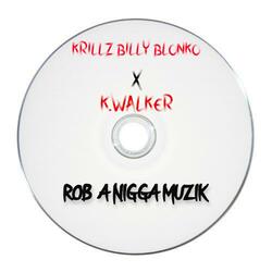 Rob A Nigga Music