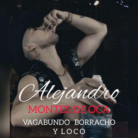 Vagabundo Borracho y Loco