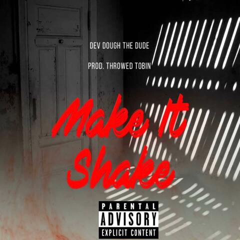 Make It Shake