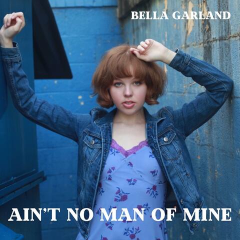 Ain't No Man Of Mine