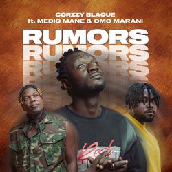 Rumors (feat. Mediq Mane & Omo Marani)