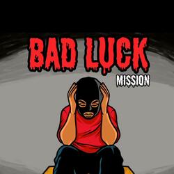 Bad Luck (Mission)