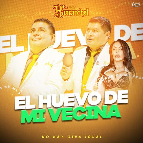 El Huevo de mi Vecina