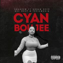 Cyan Boujee (feat. Que Deep, Urban Deep & ToxicMusiq)