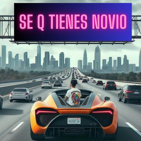 SE Q TIENES NOVIO (feat. Tyel, UVE R & ONAI)