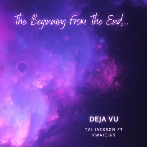 Deja Vu (feat. Kwaician)