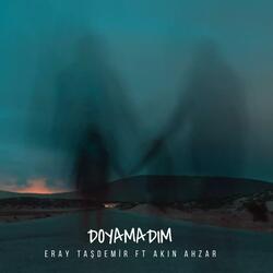 Doyamadım (feat. Akın Ahzar)